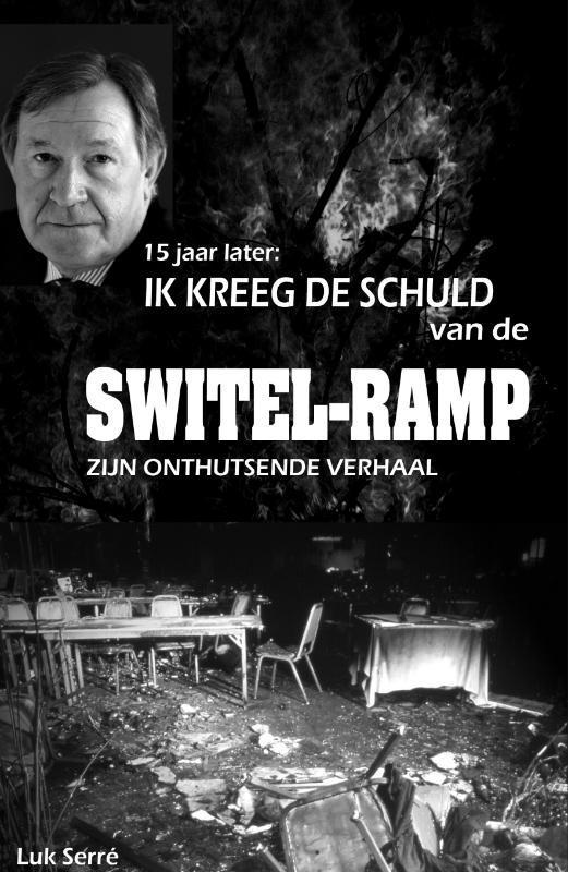 Ik kreeg de schuld van de Switel-ramp 9789079592395, Boeken, Overige Boeken, Zo goed als nieuw, Verzenden