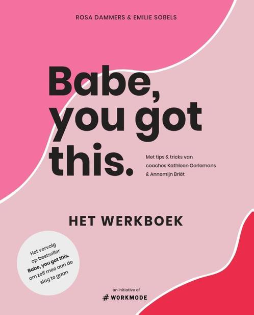 Babe you got this 9789000361502 Rosa Dammers, Boeken, Hobby en Vrije tijd, Zo goed als nieuw, Verzenden