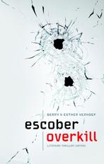 Overkill 9789041423245 Escober, Boeken, Verzenden, Gelezen, Escober