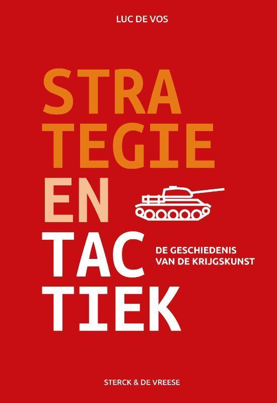 Strategie en tactiek 9789056159719 Luc de Vos, Livres, Guerre & Militaire, Envoi