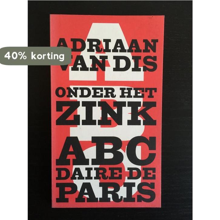 Onder het zink 9789059650015 Adriaan van Dis, Boeken, Literatuur, Gelezen, Verzenden