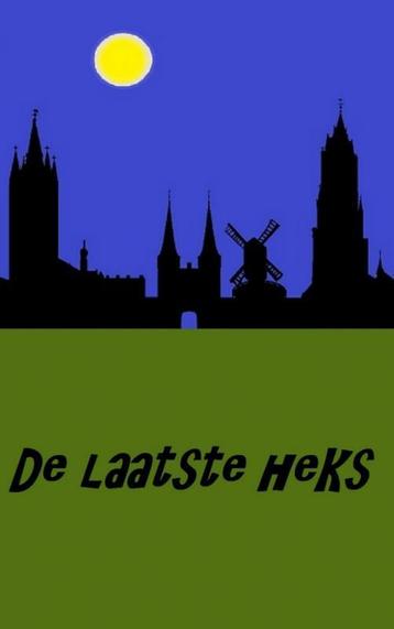 De laatste heks 9789463185189 J.W. Stolk, Verzenden, J.W. Stolk