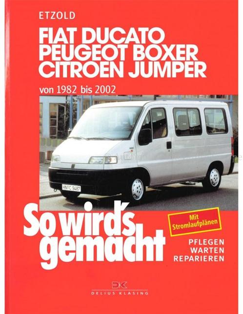 1982 - 2002 FIAT DUCATO | PEUGEOT BOXER | CITROËN JUMPER, Livres, Autos | Livres