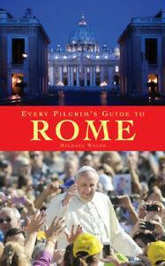 Every Pilgrims Guide: Every pilgrims guide to Rome by, Livres, Livres Autre, Envoi