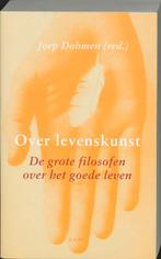 Over levenskunst 9789026319310 Joep Dohmen, Boeken, Verzenden, Gelezen, Joep Dohmen