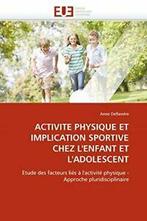 Activite physique et implication sportive chez ., Livres, Deflandre-A, Verzenden