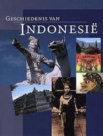 Geschiedenis van Indonesie 9789057300479, Boeken, Verzenden, Gelezen