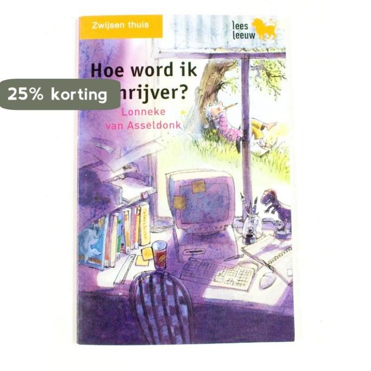 Hoe word ik schrijver 9789027674081 Lonneke van Asseldonk, Livres, Livres Autre, Envoi