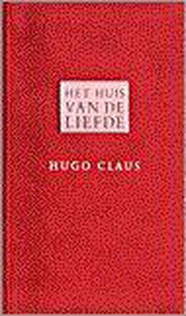 Het huis van de liefde 9789023447870 Hugo Claus, Boeken, Gedichten en Poëzie, Gelezen, Verzenden