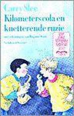Kilometers cola en knetterende ruzie 9789026901133, Boeken, Verzenden, Zo goed als nieuw, Carry Slee