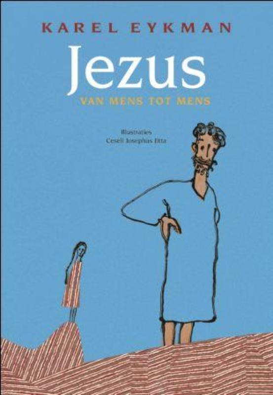 Jezus 9789026128554 Karel Eykman, Boeken, Kinderboeken | Jeugd | 13 jaar en ouder, Zo goed als nieuw, Verzenden