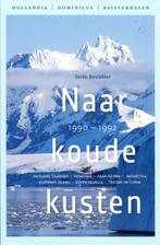 Naar koude kusten 1990-1992 / Hollandia zeeboeken, Verzenden, Zo goed als nieuw, Eerde Beulakker