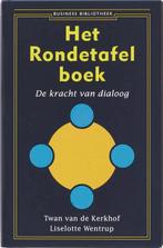 Het Rondetafelboek / Business bibliotheek 9789047000754, Boeken, Verzenden, Zo goed als nieuw, Liselotte Wentrup