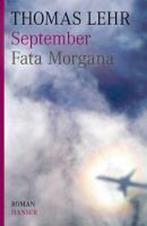September. Fata Morgana 9783446235571, Boeken, Thomas Lehr, Zo goed als nieuw, Verzenden