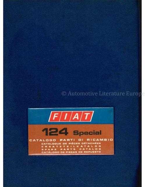 1972 FIAT 124 SPECIAL ONDERDELENHANDBOEK, Autos : Divers, Modes d'emploi & Notices d'utilisation