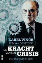 De kracht van een crisis 9789401479448, Karel Vinck, Wim Van de Eynde, Verzenden
