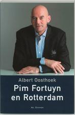 PIM FORTUYN EN ROTTERDAM 9789061005889 A. Oosthoek, Boeken, Verzenden, Gelezen, A. Oosthoek
