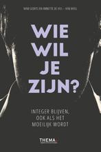 Wie wil je zijn? 9789462720596, Verzenden, Wim Geerts, Anette de Vos-Van Weel