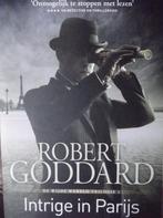 intrige in Parijs - Robert Goddard 9789024578580, Boeken, Verzenden, Gelezen, Robert Goddard