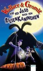 Wallace & Gromit - Die Jagd nach dem Riesenkaninche...  Book, Zo goed als nieuw, Verzenden