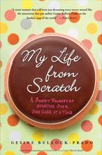 My Life from Scratch 9780767932738 Gesine Bullock-Prado, Boeken, Verzenden, Gelezen, Gesine Bullock-Prado