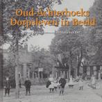 Oud-Achterhoeks dorpsleven in beeld 9789072439642, Boeken, Verzenden, Zo goed als nieuw