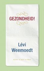 Gezondheid! 9789038807898 Levi Weemoedt, Boeken, Verzenden, Zo goed als nieuw, Levi Weemoedt