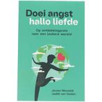 Doei angst, hallo liefde - Judith van Gaalen, Livres, Livres Autre, Verzenden