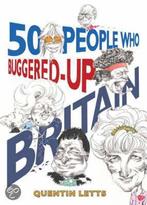 50 PEOPLE WHO BUGGERED UP BRITAIN 9781845298555, Quentin Letts, Verzenden