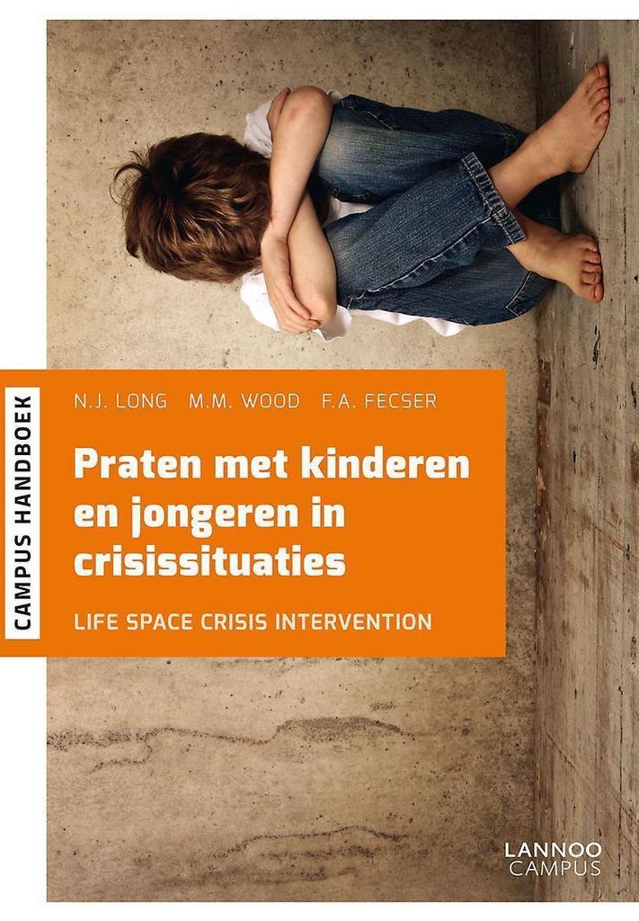 Praten met kinderen en jongeren in crisissituaties N.J. Long, Boeken, Studieboeken en Cursussen, Gelezen, Verzenden