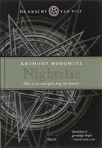 De kracht van vijf 3 Nightrise 9789050164993, Anthony Horowitz, Verzenden