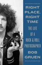Right place, right time 9781419742132 Bob Gruen, Boeken, Verzenden, Gelezen, Bob Gruen