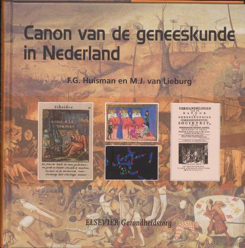 Canon van de geneeskunde in Nederland 9789035231504, Boeken, Wetenschap, Zo goed als nieuw, Verzenden