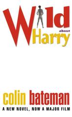 Wild About Harry 9780007105977 Colin Bateman, Verzenden, Colin Bateman