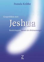 Gesprekken met Jeshua 9789077478288 Pamela Kribbe, Verzenden, Gelezen, Pamela Kribbe