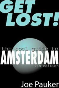 Get lost: the cool guide to Amsterdam by Joe Pauker, Boeken, Overige Boeken, Gelezen, Verzenden