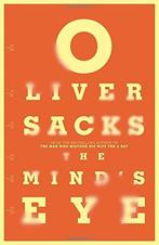 The Minds Eye 9780330513999 Oliver Sacks, Verzenden, Gelezen, Oliver Sacks