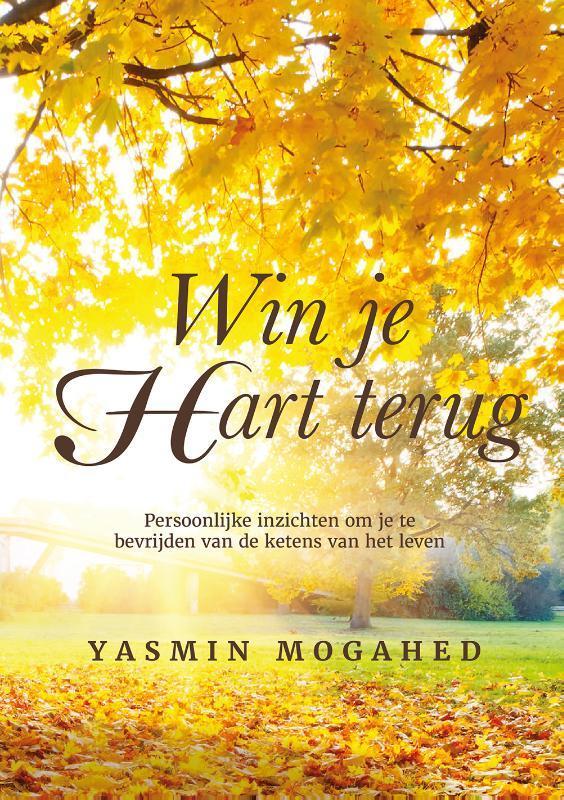 Win je hart terug 9789083032207 Yasmin Mogahed, Boeken, Godsdienst en Theologie, Gelezen, Verzenden