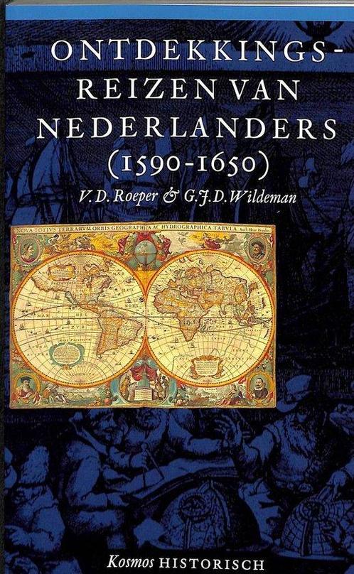 Ontdekkingsreizen van Nederlanders (1590-1650) 9789021520612, Boeken, Geschiedenis | Wereld, Zo goed als nieuw, Verzenden