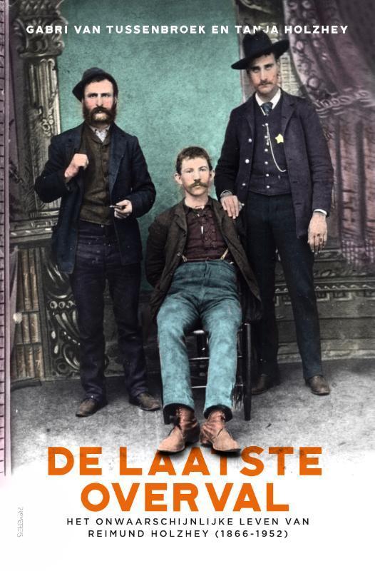 De laatste overval 9789044646061 Gabri van Tussenbroek, Boeken, Literatuur, Zo goed als nieuw, Verzenden