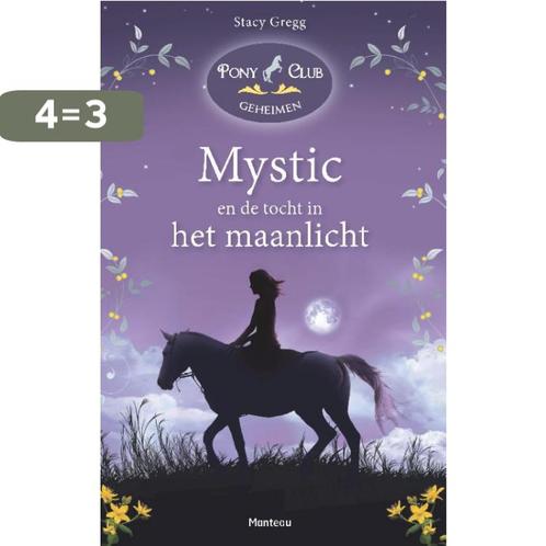 Mystic / Pony Club Geheimen / 1 9789022329696 Stacy Gregg, Boeken, Kinderboeken | Jeugd | 10 tot 12 jaar, Zo goed als nieuw, Verzenden