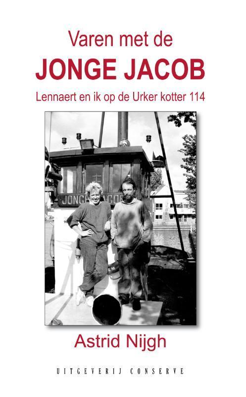 Varen op de Jonge Jacob 9789054294658 Astrid Nijgh, Livres, Romans, Envoi