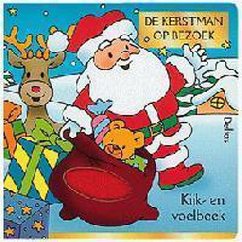 Kijk- en voelboek - de kerstman op bezoek 9789024375127, Boeken, Kinderboeken | Jeugd | 10 tot 12 jaar, Gelezen, Verzenden
