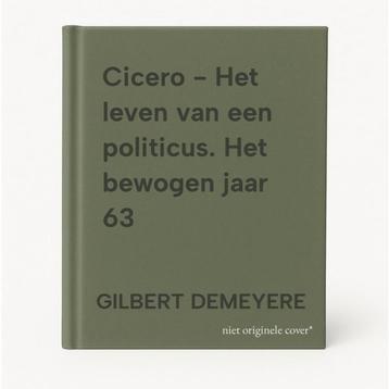Cicero - Het leven van een politicus. Het bewogen jaar 63, Verzenden, GILBERT DEMEYERE