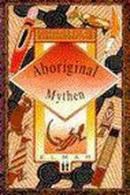 Aboriginal mythen / Sprookjes uit de wereldliteratuur, Verzenden, Gelezen, LAANSMA