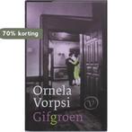 Gifgroen 9789028240940 O. Vorpsi, Verzenden, Gelezen, O. Vorpsi