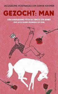 Gezocht: Man 9789025430351 Jacqueline Hoefnagels, Boeken, Literatuur, Gelezen, Verzenden