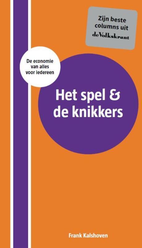 Het spel & de knikkers 9789082329377 Frank Kalshoven, Boeken, Hobby en Vrije tijd, Gelezen, Verzenden