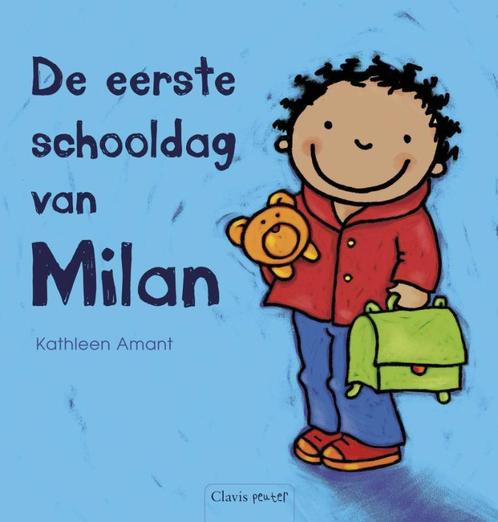 Milan - De eerste schooldag van Milan 9789044811452, Boeken, Kinderboeken | Baby's en Peuters, Gelezen, Verzenden