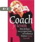 Coach Je Leven 9789063050429 Fiona Harrold, Verzenden, Zo goed als nieuw, Fiona Harrold